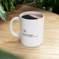 Mrs. Always Right Mug