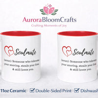 Soulmate funny definition mug 11oz ceramic couples coffee mug