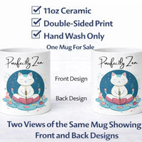 Perfectly Zen Cat Mug 11oz ceramic coffee mug for cat lovers