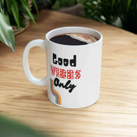 Aurora Bloom Crafts Good Vibes Only Mug - Positive Vibes Drinking Mug