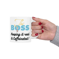 Boss Coffee Mug - The BOSS Caffeinated Coffee Mug Gift