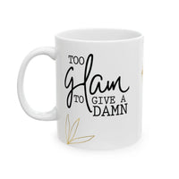 Stylish Diva Mug Gift - Too Glam to Give a Damn - Aurora Bloom Crafts