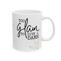 Stylish Diva Mug Gift - Too Glam to Give a Damn - Aurora Bloom Crafts