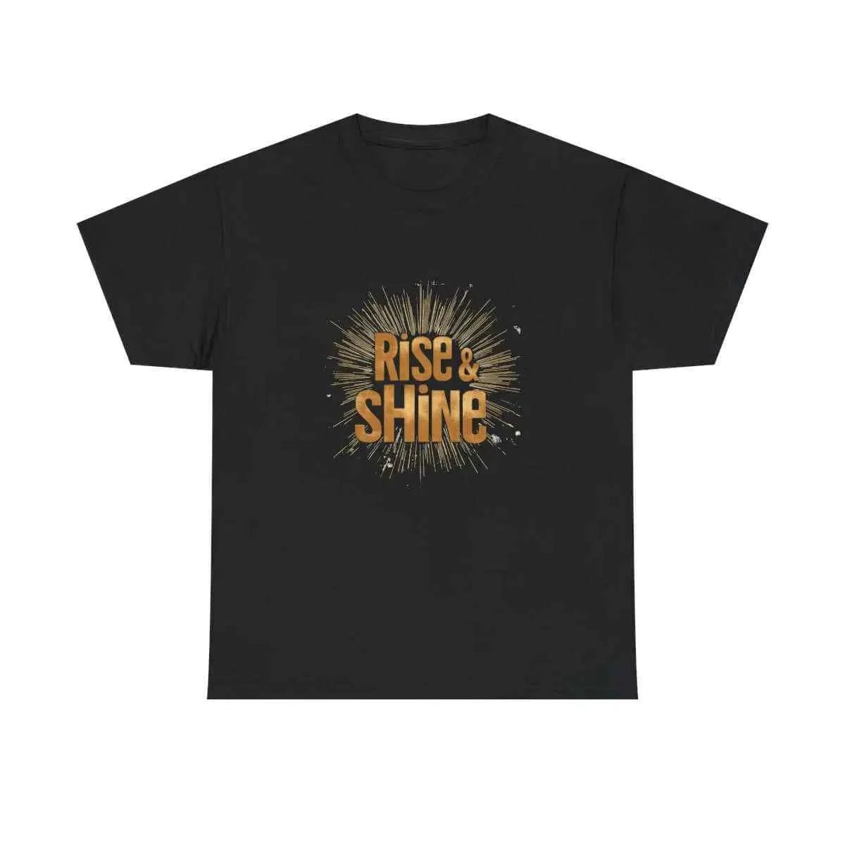 Rise And Shine Stylish Motivational T-Shirt for Daily Inspiration