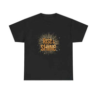 Rise And Shine Stylish Motivational T-Shirt for Daily Inspiration