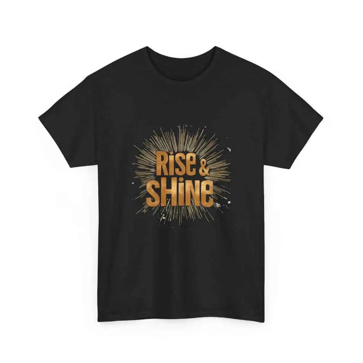 Rise And Shine Stylish Motivational T-Shirt for Daily Inspiration