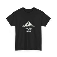 Your Only Limit Is You- Motivational T-Shirt - Aurora Bloom Crafts