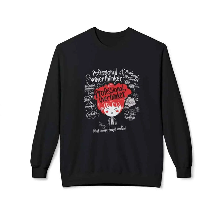Professional Overthinker Sweatshirt for Men and Women - Black Unisex Apparel