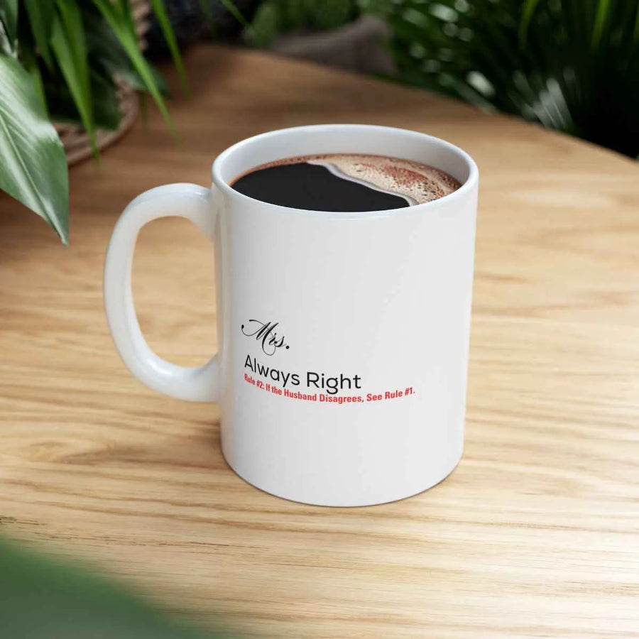 Mrs. Always Right Mug