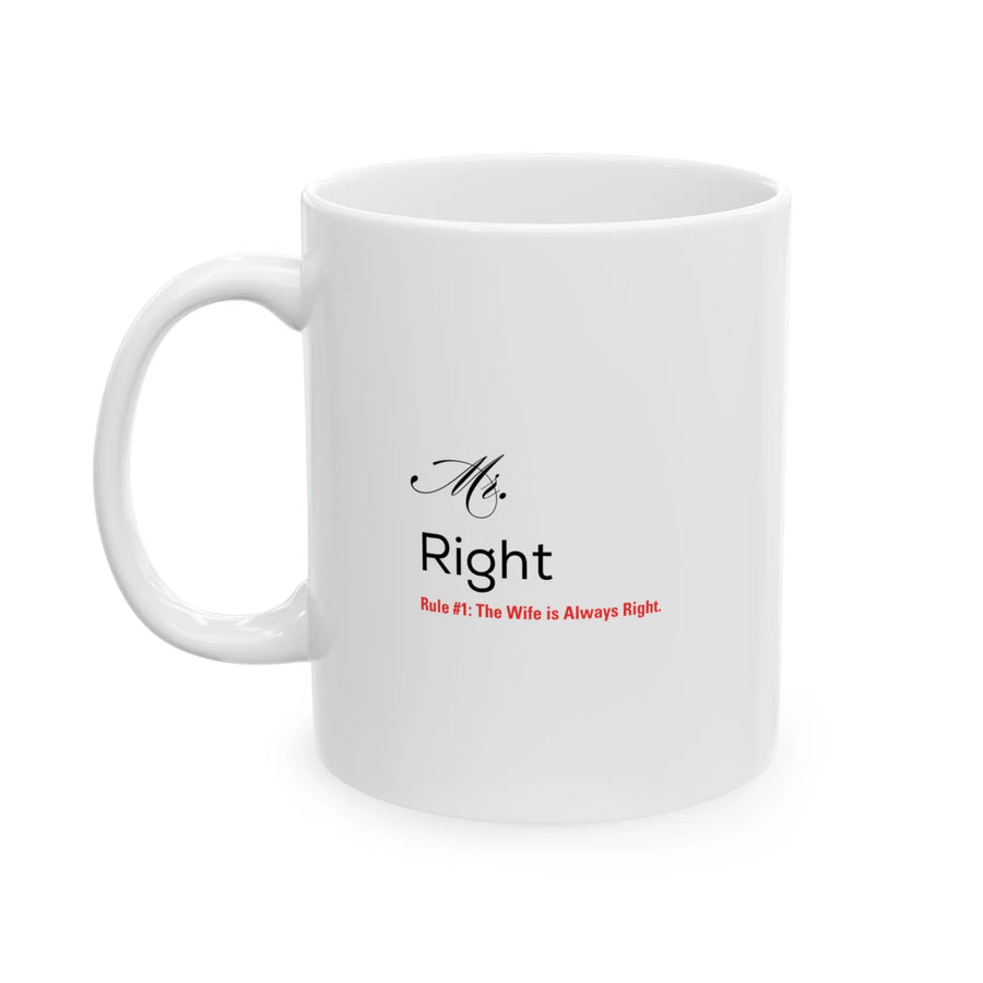 Mr. Right Mug