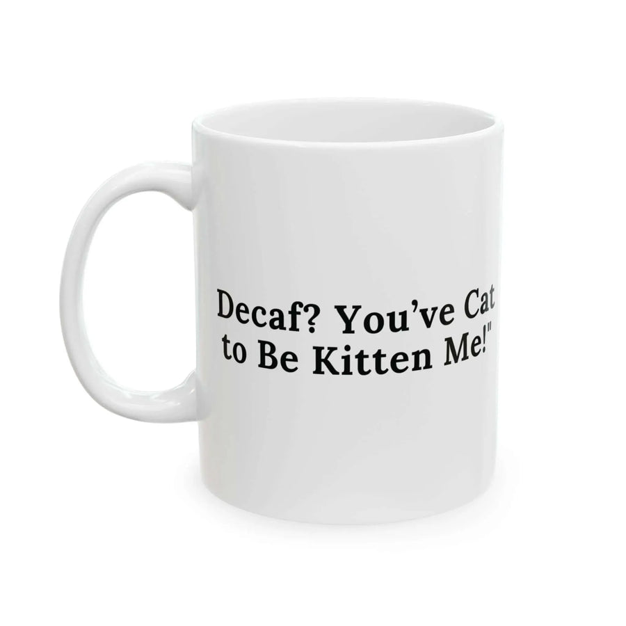 Cute Coffee Mug for Cat Lovers - Fun Decaf Design - Aurora Bloom Crafts