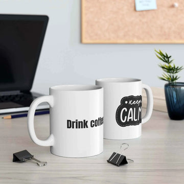 Keep Calm Coffee Mug by Aurora Bloom Crafts