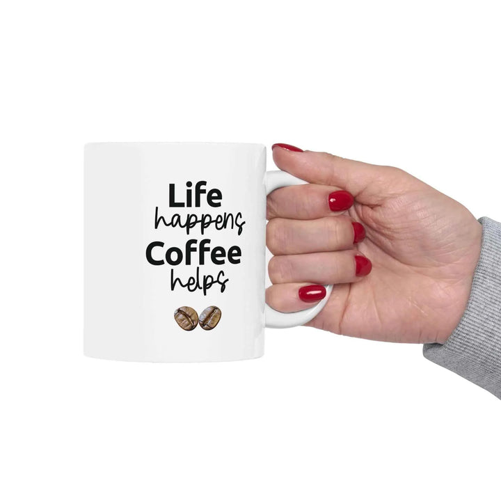Life Happens Coffee Helps Mug - Motivational Coffee Mug for Daily Inspiration