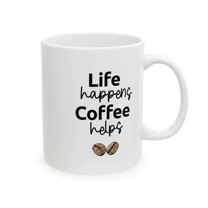 Life Happens Coffee Helps Mug- motivational mugs - Aurora Bloom Crafts