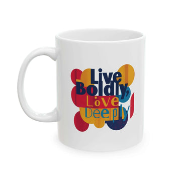 Motivational Coffee Mug - Live Boldly, Love Deeply - Aurora Bloom Crafts