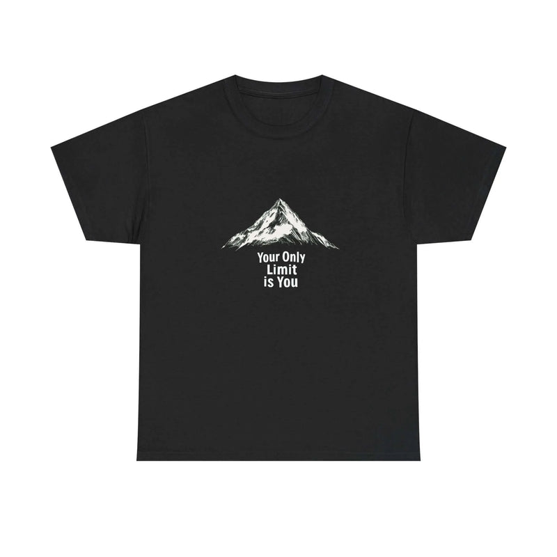 Your Only Limit Is You- Motivational T-Shirt - Aurora Bloom Crafts