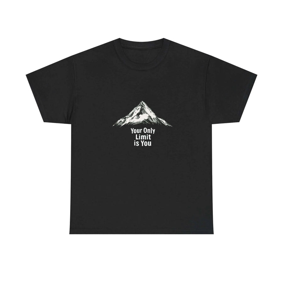 Your Only Limit Is You- Motivational T-Shirt - Aurora Bloom Crafts