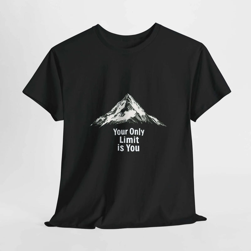 Your Only Limit Is You- Motivational T-Shirt - Aurora Bloom Crafts