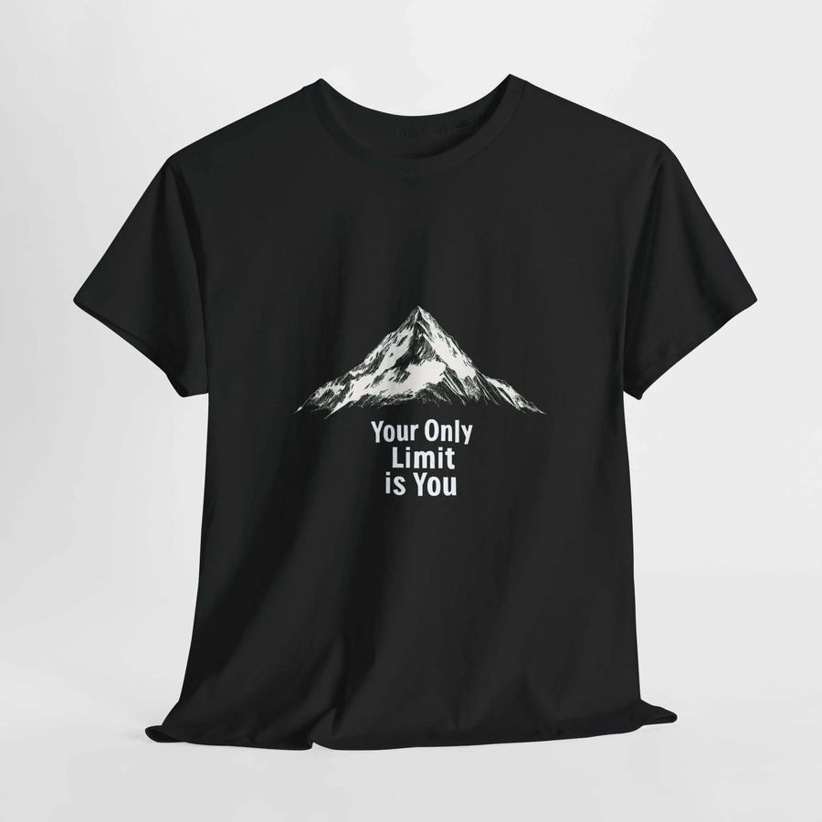 Your Only Limit Is You- Motivational T-Shirt - Aurora Bloom Crafts