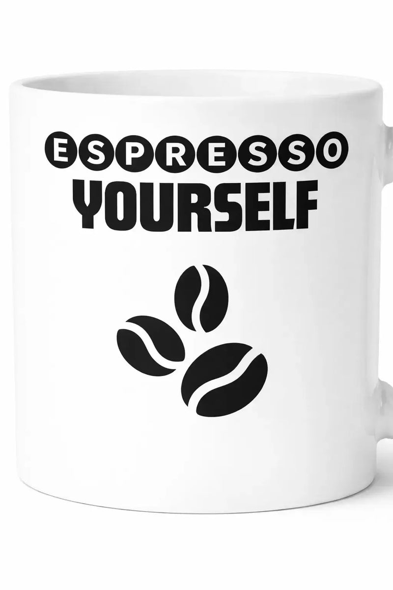 Espresso Yourself mug 11oz ceramic coffee mug for coffee lovers