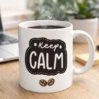 Keep Calm 11oz inspirational ceramic coffee mug